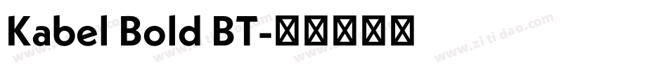Kabel Bold BT字体转换